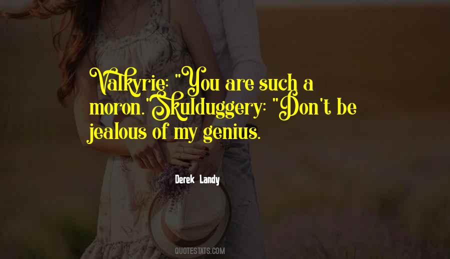 I Don't Get Jealous Quotes #586882