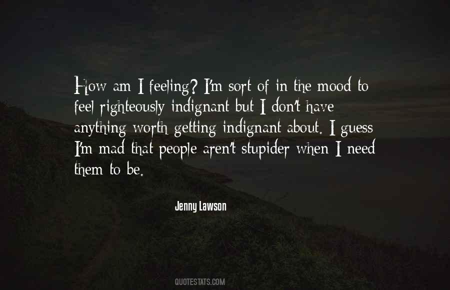 I Don't Get Mad I Get Even Quotes #85829