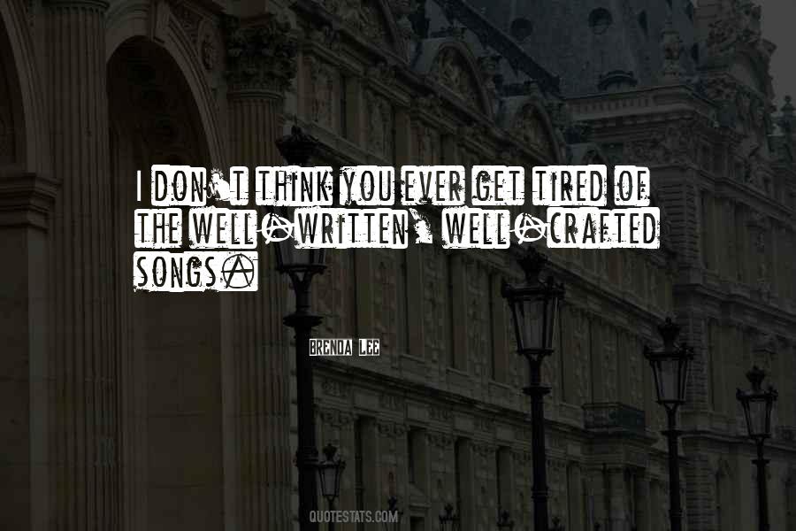 I Don't Get Tired Quotes #1008848