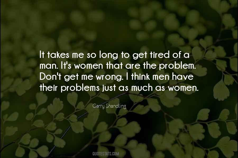 I Don't Get Tired Quotes #1742426