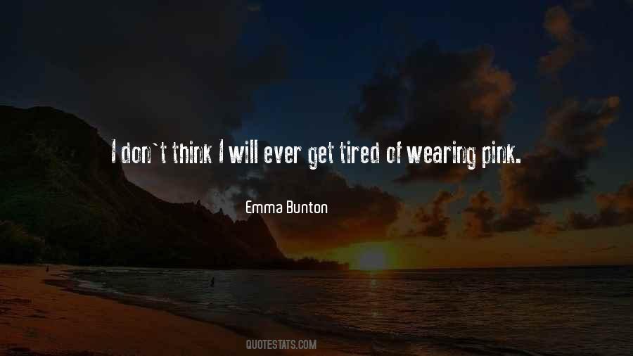I Don't Get Tired Quotes #850760