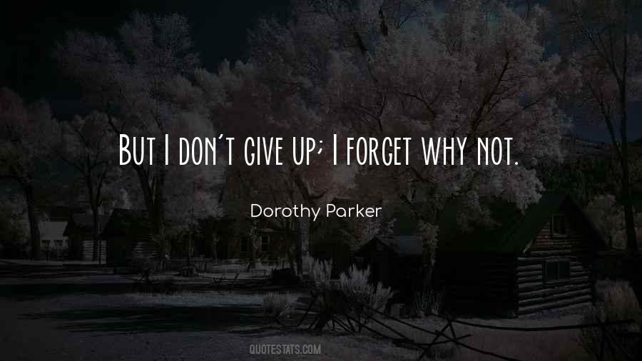 I Don't Give Up Quotes #1042954