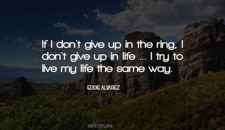 I Don't Give Up Quotes #1828240