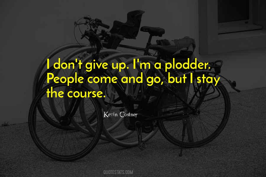 I Don't Give Up Quotes #21105