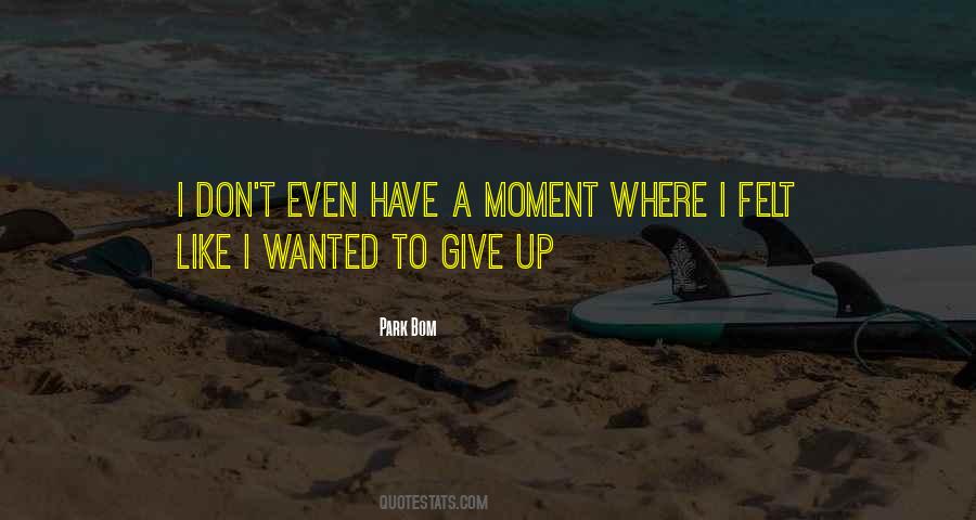 I Don't Give Up Quotes #269001