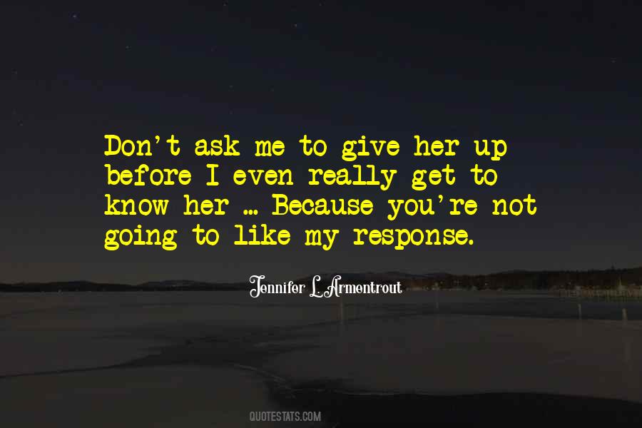 I Don't Give Up Quotes #338683