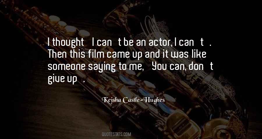 I Don't Give Up Quotes #407946 I Don't Give Up Quotes #407946