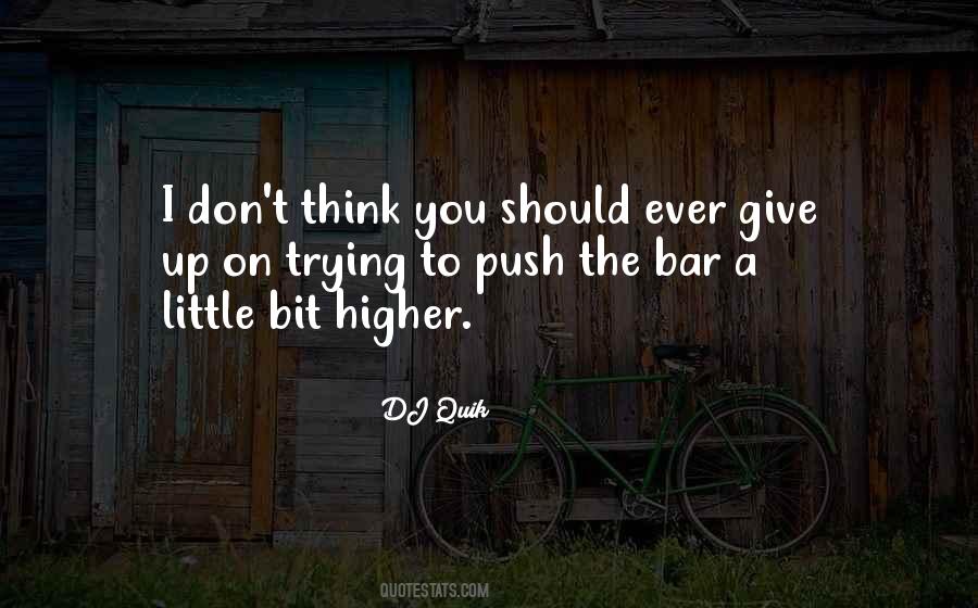 I Don't Give Up Quotes #486022 I Don't Give Up Quotes #486022