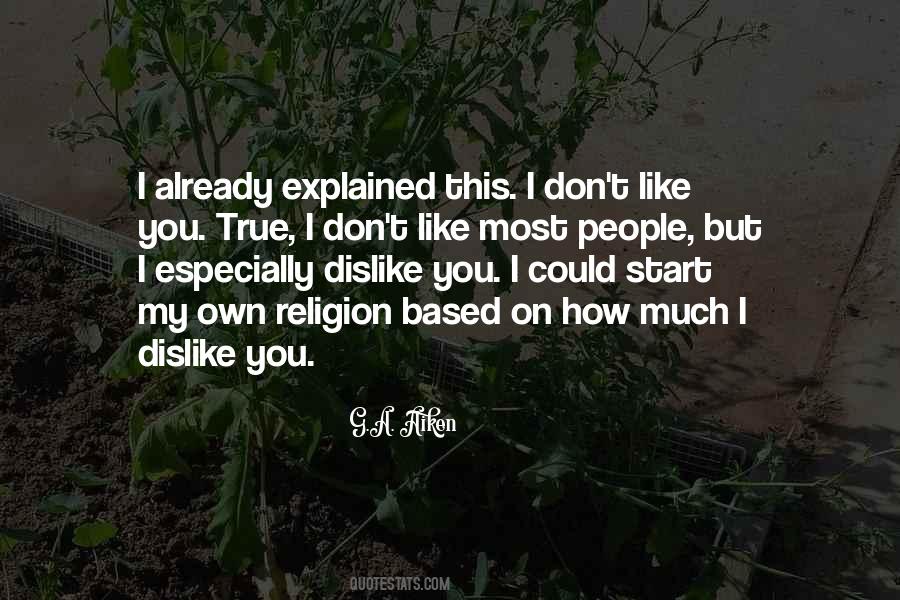 I Don't Hate You Quotes #250072