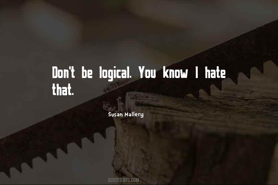 I Don't Hate You Quotes #50950