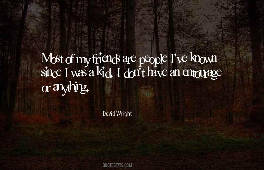 I Don't Have Friends Quotes #237048