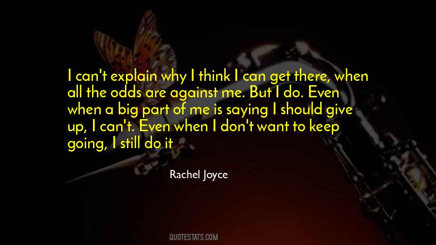 I Don't Have To Explain Myself Quotes #135433