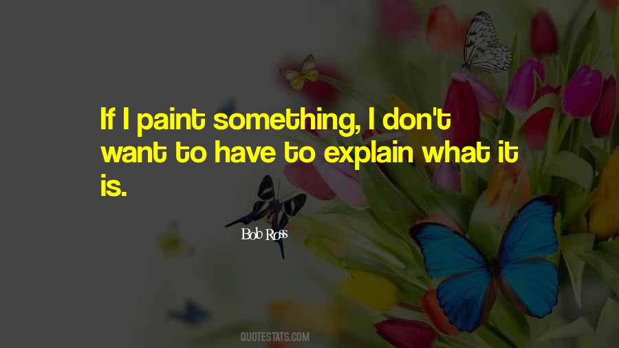 I Don't Have To Explain Quotes #1630098