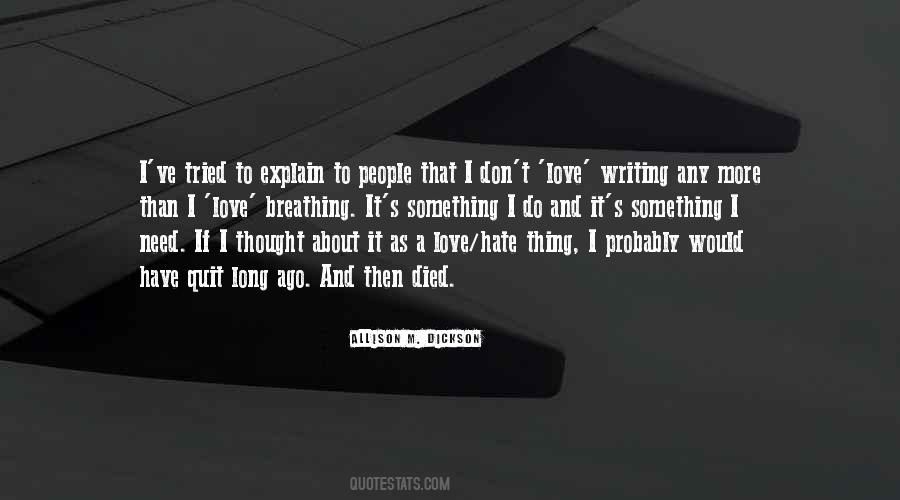 I Don't Have To Explain Quotes #1741253