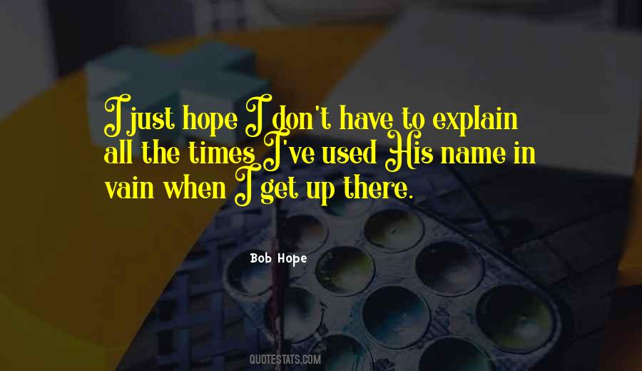 I Don't Have To Explain Quotes #813640