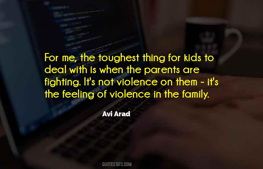 Quotes About Fighting For Your Family #107914