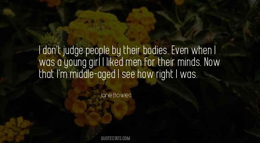 I Don't Judge Quotes #1525078