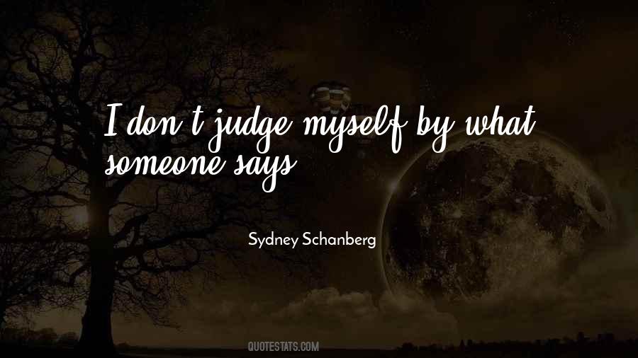 I Don't Judge Quotes #1529760