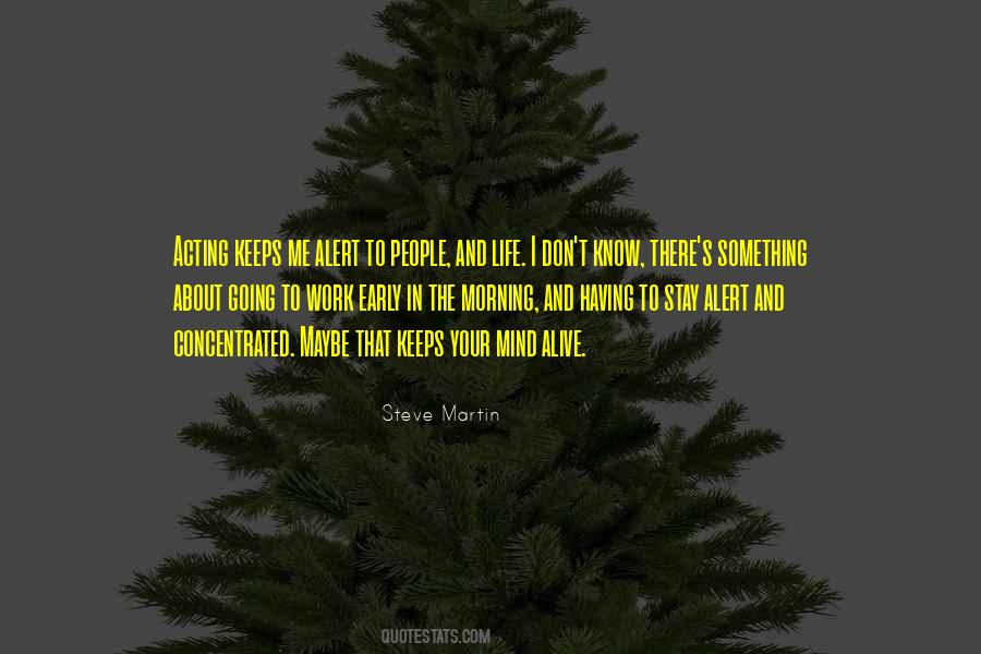 I Don't Know About Life Quotes #361641
