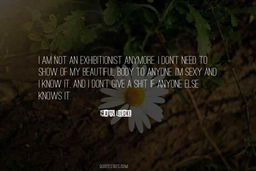 I Don't Know Anymore Quotes #478649