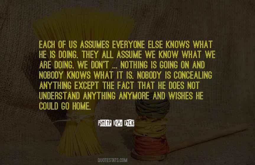 I Don't Know Anything Anymore Quotes #1654215