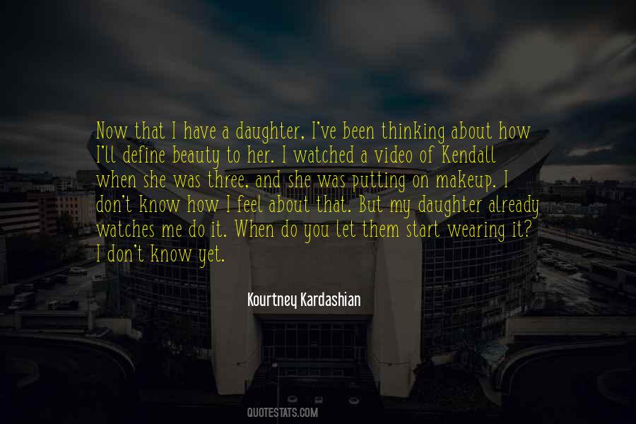 I Don't Know How I Feel Quotes #1248857