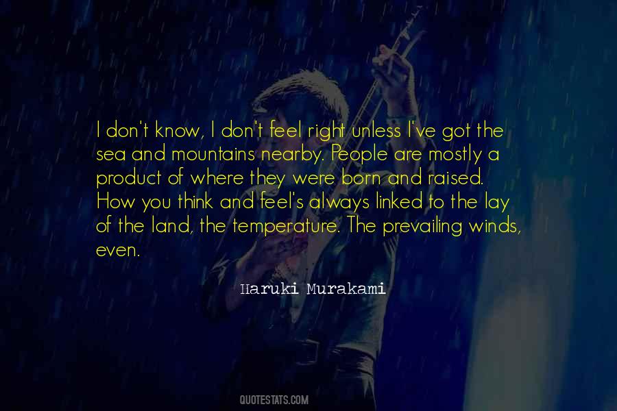 I Don't Know How I Feel Quotes #1505445