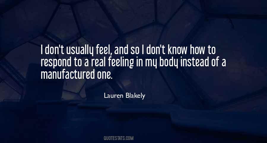 I Don't Know How I Feel Quotes #568238