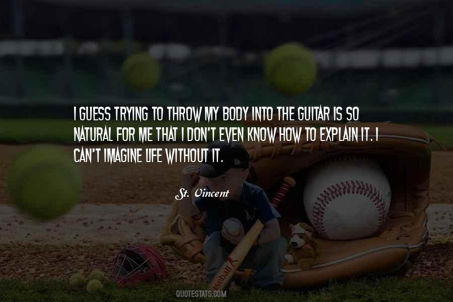 I Don't Know How To Explain Quotes #1015742