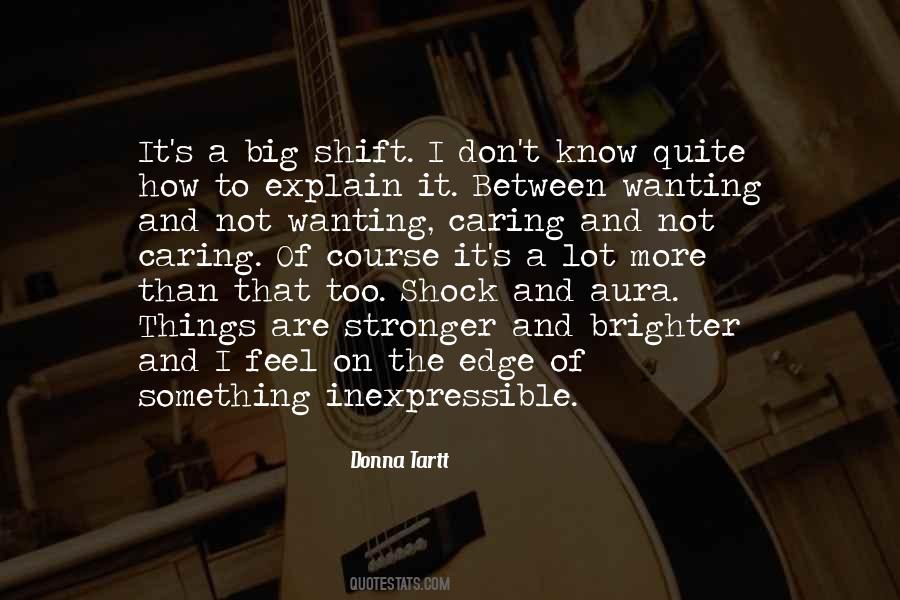 I Don't Know How To Explain Quotes #1401168