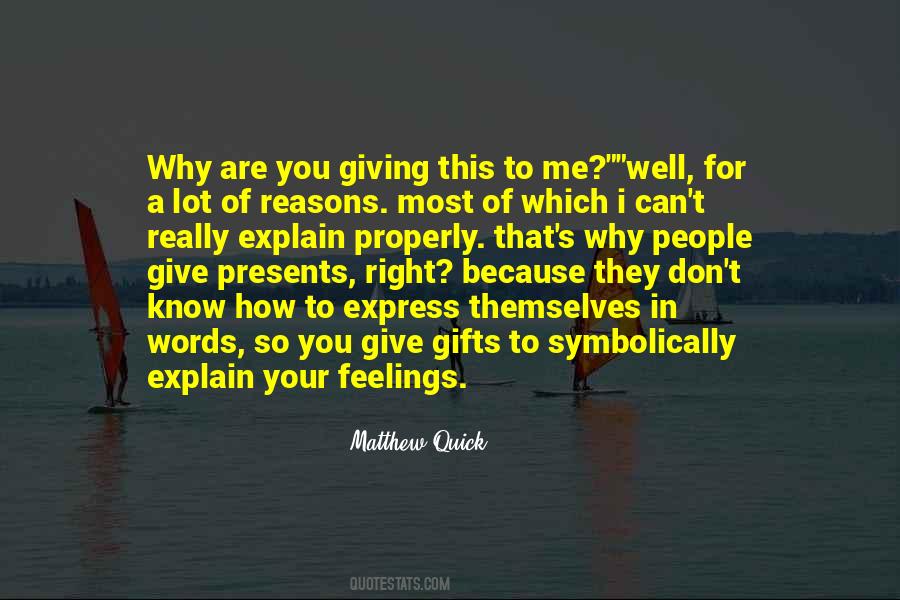 I Don't Know How To Explain Quotes #1534083