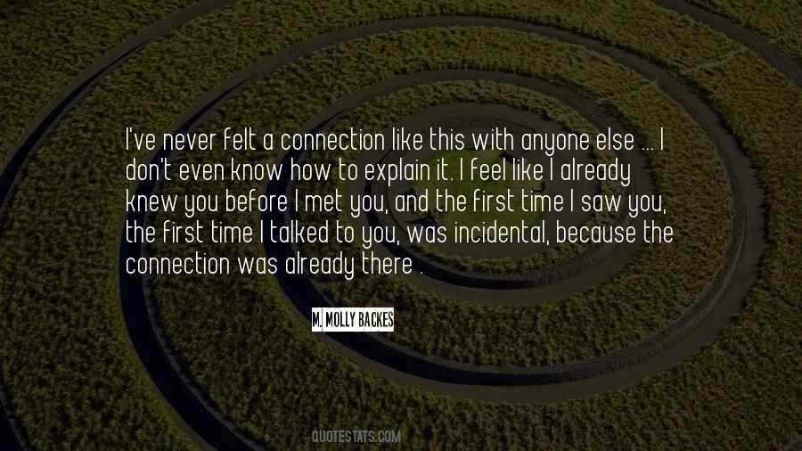 I Don't Know How To Explain Quotes #890086