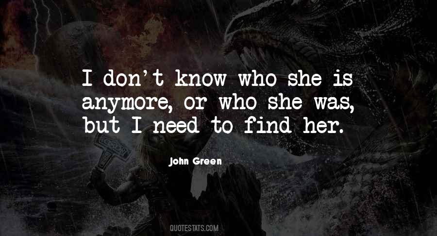I Don't Know Myself Anymore Quotes #273308