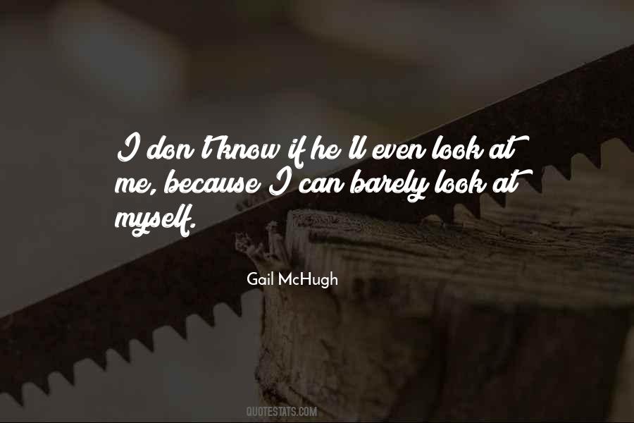 I Don't Know Myself Quotes #151789