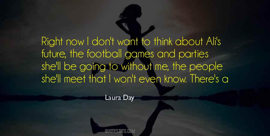 I Don't Know Now Quotes #217588 I Don't Know Now Quotes #217588