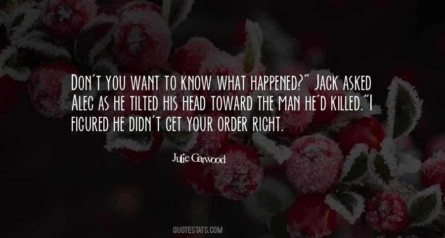 I Don't Know What Happened To You Quotes #406734