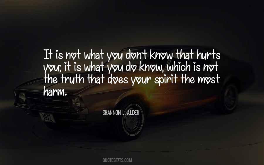 I Don't Know What Hurts The Most Quotes #794802