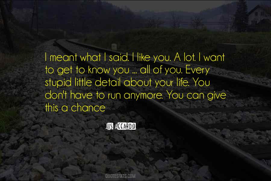 I Don't Know What I Want Anymore Quotes #1450207