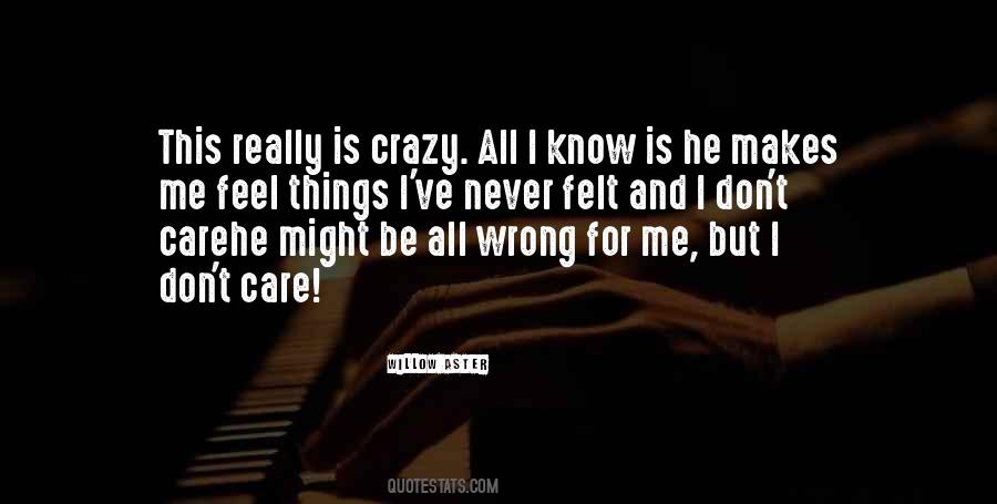 I Don't Know What I've Done Wrong Quotes #812912