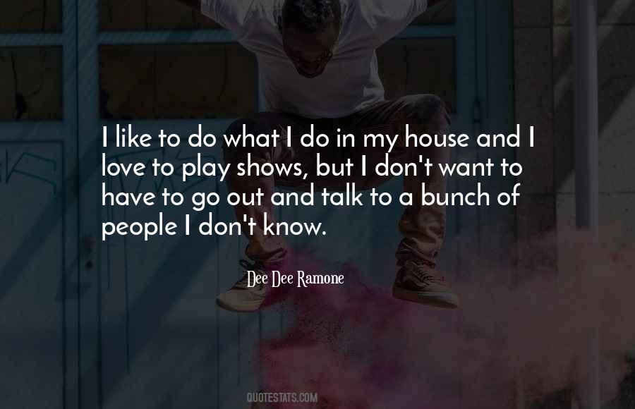 I Don't Know What To Do Love Quotes #1029094