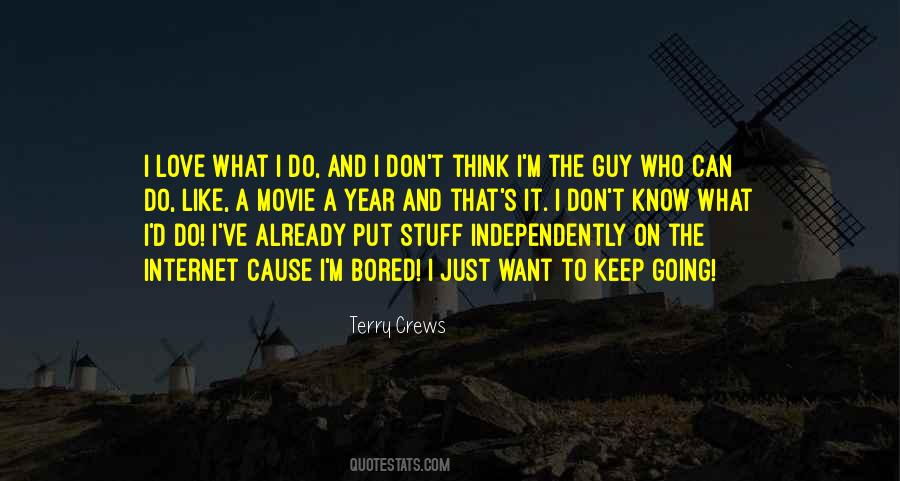 I Don't Know What To Do Love Quotes #1064853