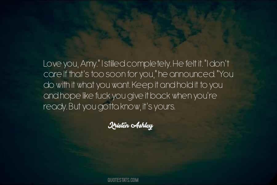 I Don't Know What To Do Love Quotes #1575516