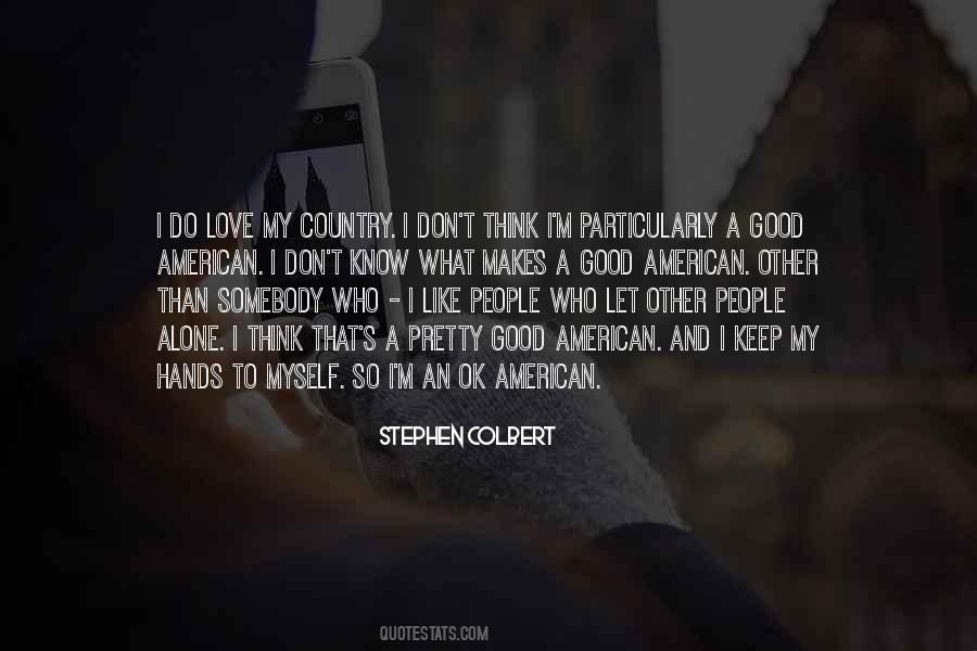 I Don't Know What To Do Love Quotes #641470