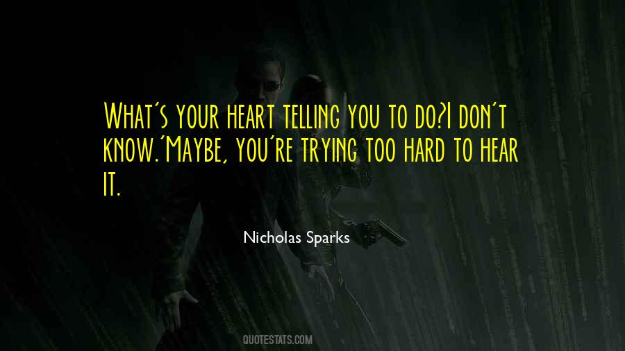 I Don't Know What To Do Love Quotes #776673
