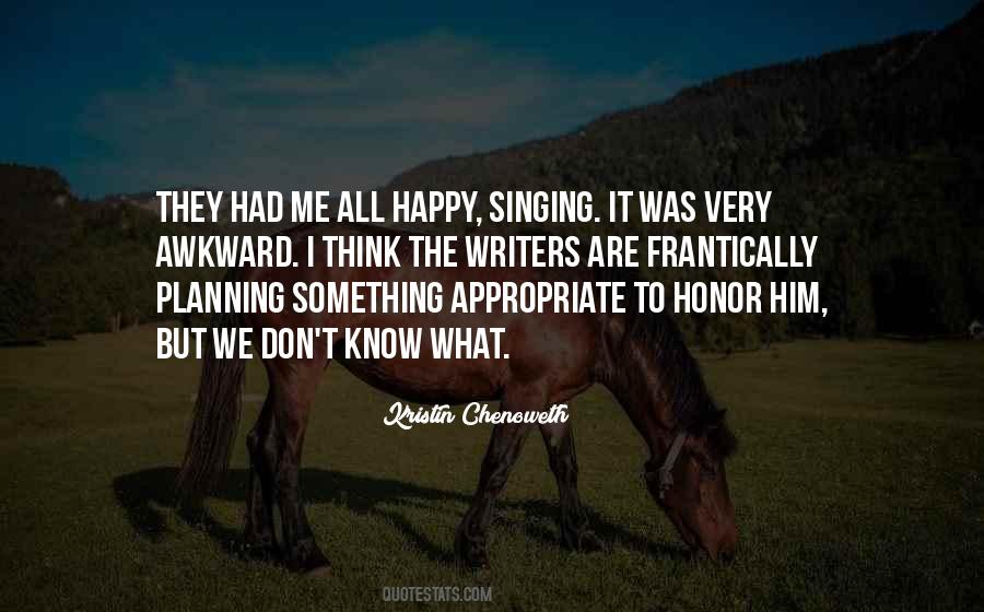 I Don't Know What We Are Quotes #1150106 I Don't Know What We Are Quotes #1150106
