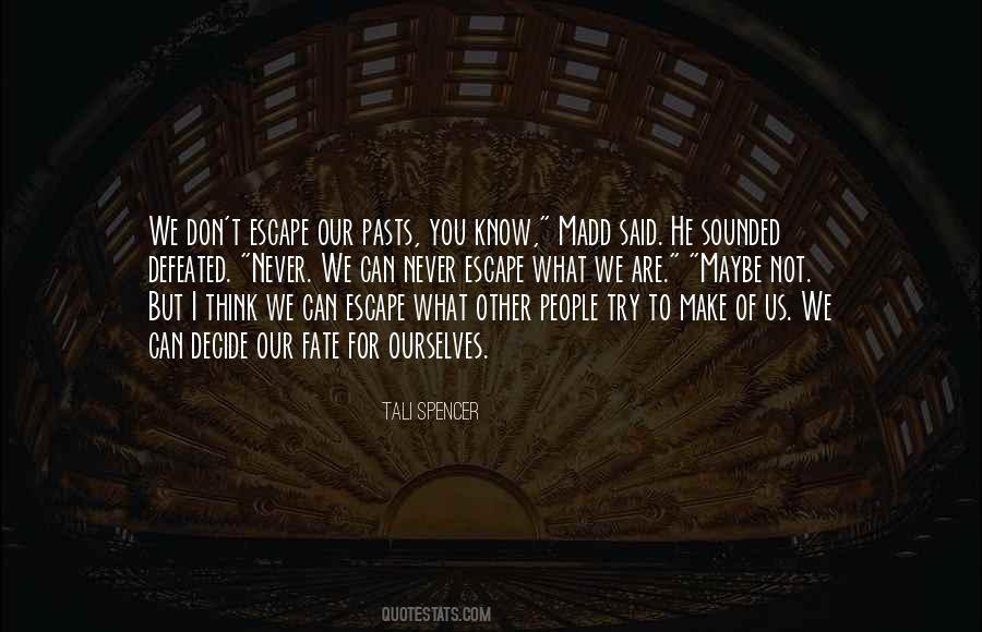I Don't Know What We Are Quotes #1214338 I Don't Know What We Are Quotes #1214338