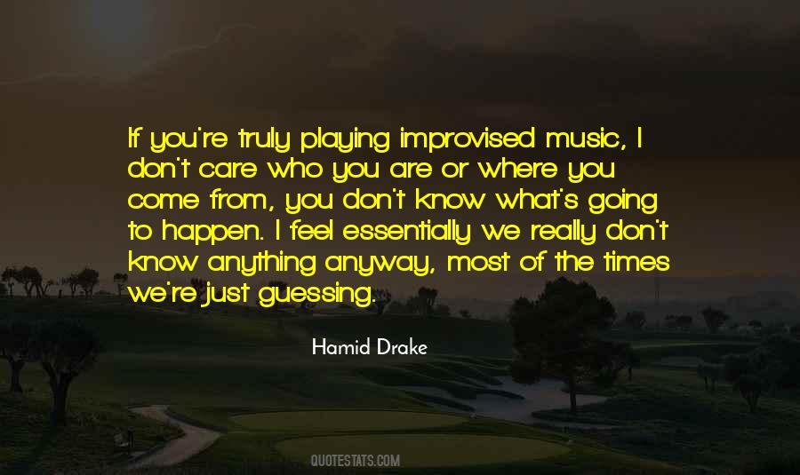 I Don't Know What We Are Quotes #1621299 I Don't Know What We Are Quotes #1621299