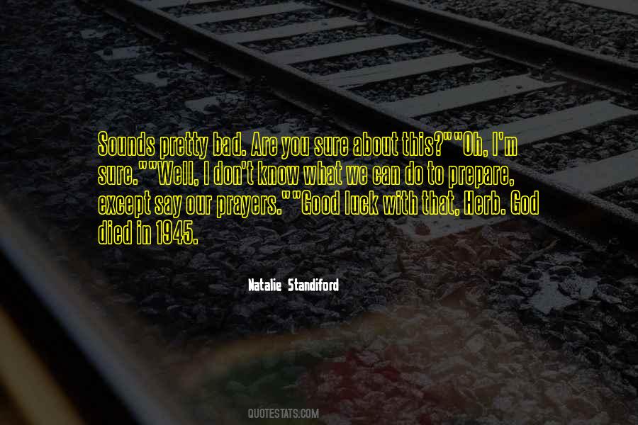 I Don't Know What We Are Quotes #418119 I Don't Know What We Are Quotes #418119