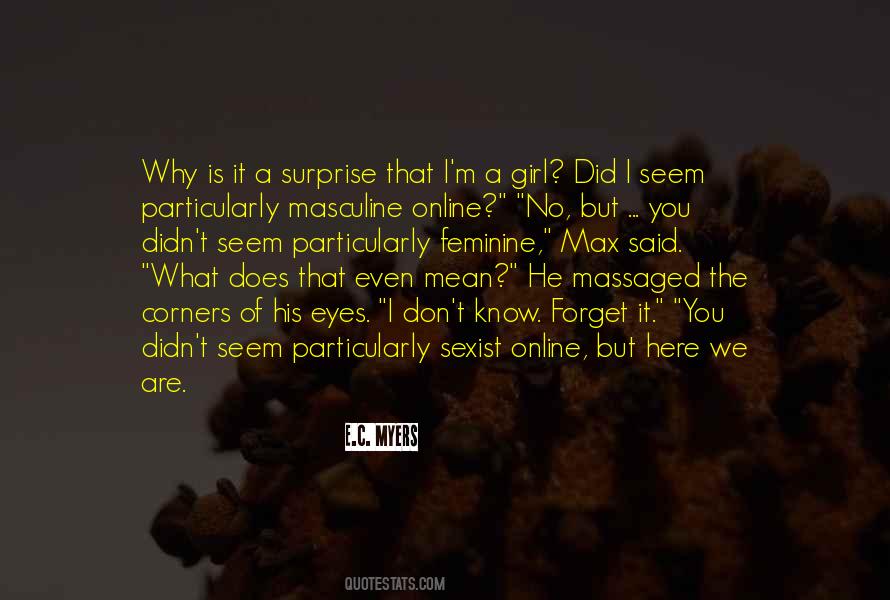 I Don't Know What We Are Quotes #791629 I Don't Know What We Are Quotes #791629