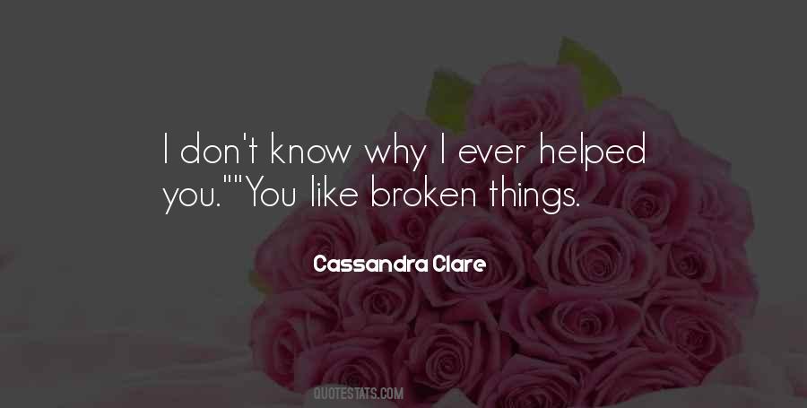 I Don't Know Why I Like You Quotes #1174131
